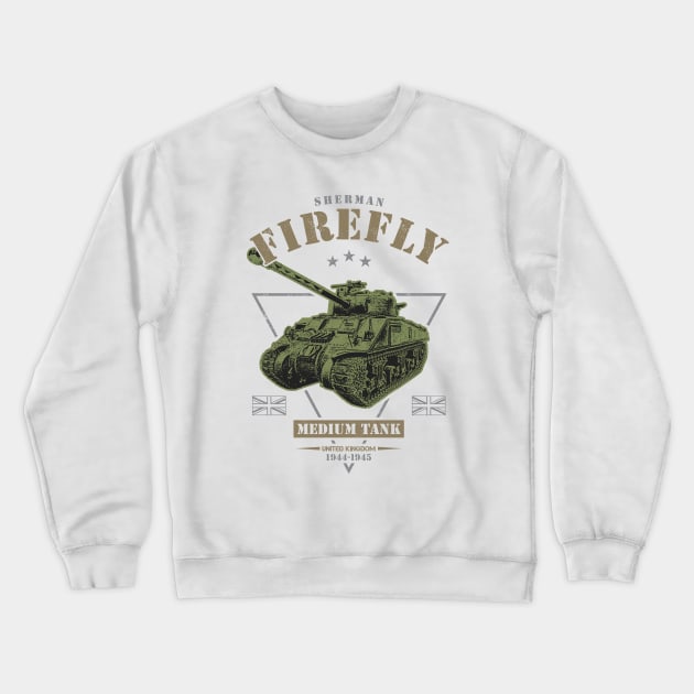 Sherman Firefly Tank Crewneck Sweatshirt by Military Style Designs